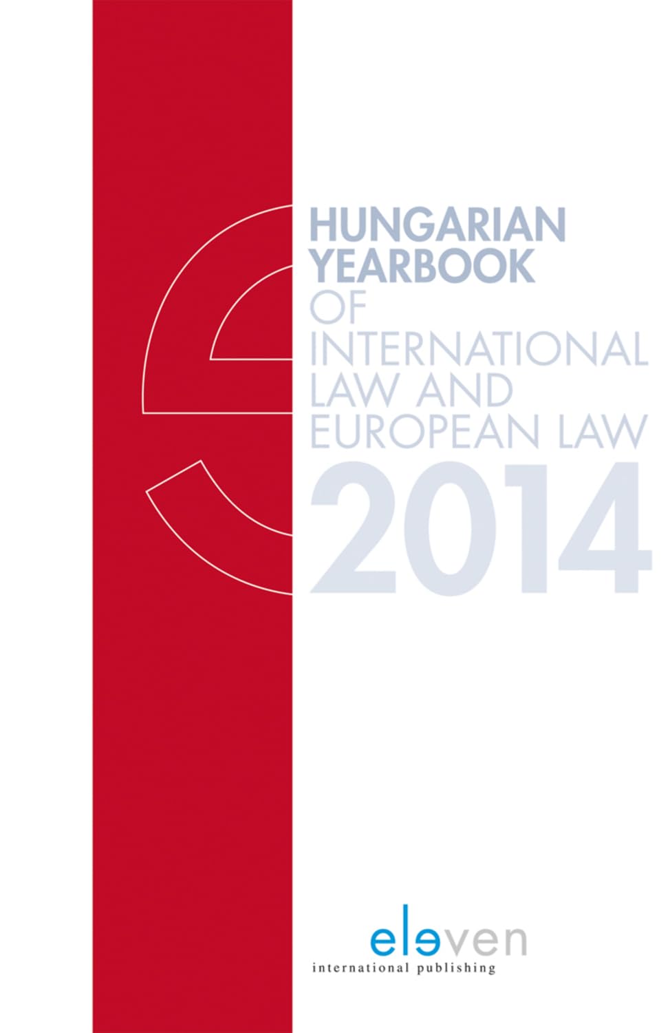 Buy Hungarian Yearbook of International Law and European Law 2014 — BookShops.in
