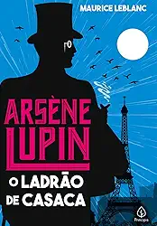 Arsène Lupin, o Ladrão de Casaca