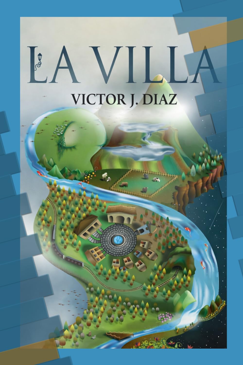 LA VILLA: Fundación, poder y memoria en un valle latinoamericano