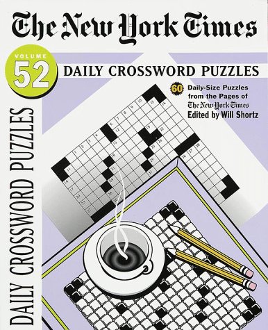 The New York Times Daily Crossword Puzzles, Volume 52 (NY Times ...