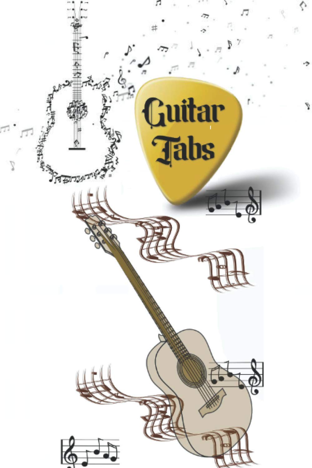 Guitar Tabs Notebook: 6 String Guitar Chord and Tablature Staff Music Paper for Guitar Players, Musicians, Teachers and Students ( 120 Pages) (Guitar Manuscript Books)