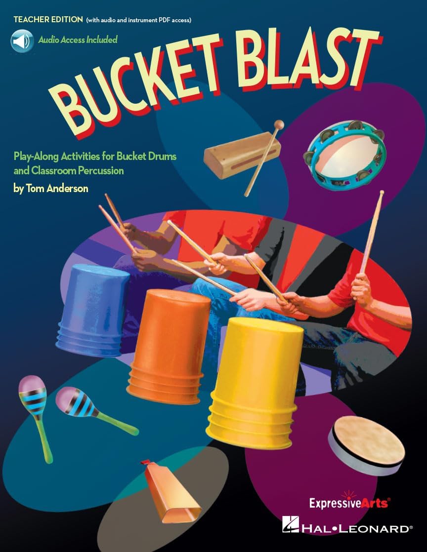 Bucket Blast - Play-Along Activities for Bucket Drums and Classroom Percussion | Fun Percussion Songs for Grades 4-8 | R&B, Southern Rock, Old Time Rock and Roll | Digital Audio and PDF Access