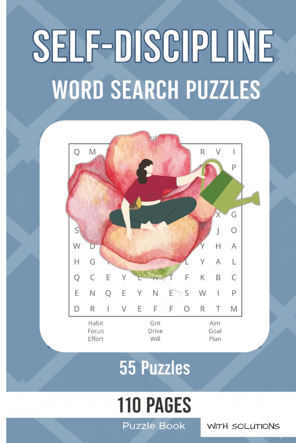 Self-Discipline Word Search Puzzle Book: Improve Focus, Build Better Habits, and Strengthen Your Mind with 55 Challenging Word Search Puzzles | Large Print | Includes Solutions | 110 Pages | 6x9
