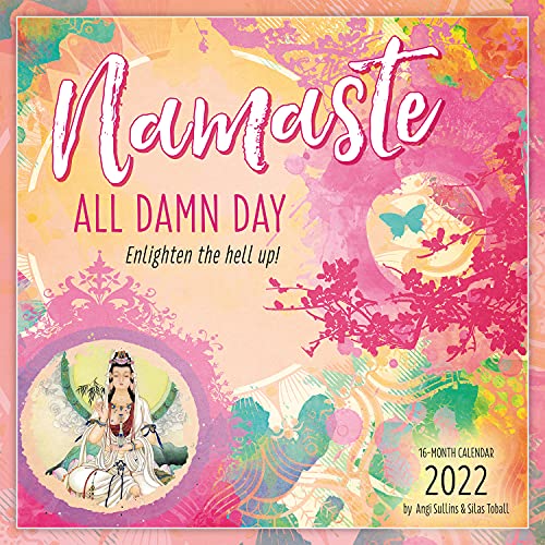 Sellers Publishing, Namaste All Damn Day 2022 Wall Calendar 16-Month (CA-1256)