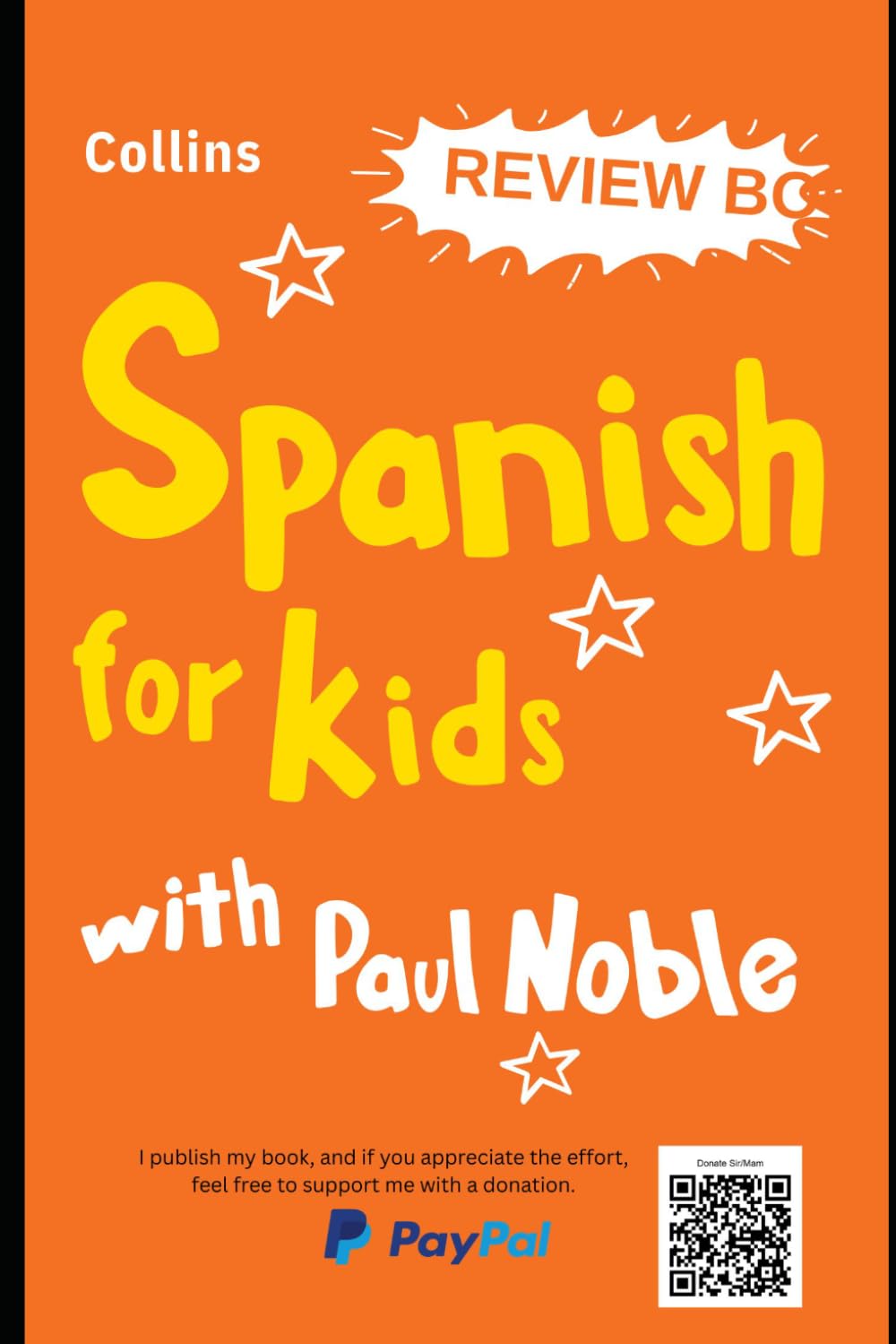 Paul Noble Spanish for Kids: English To Spanish Learning Book