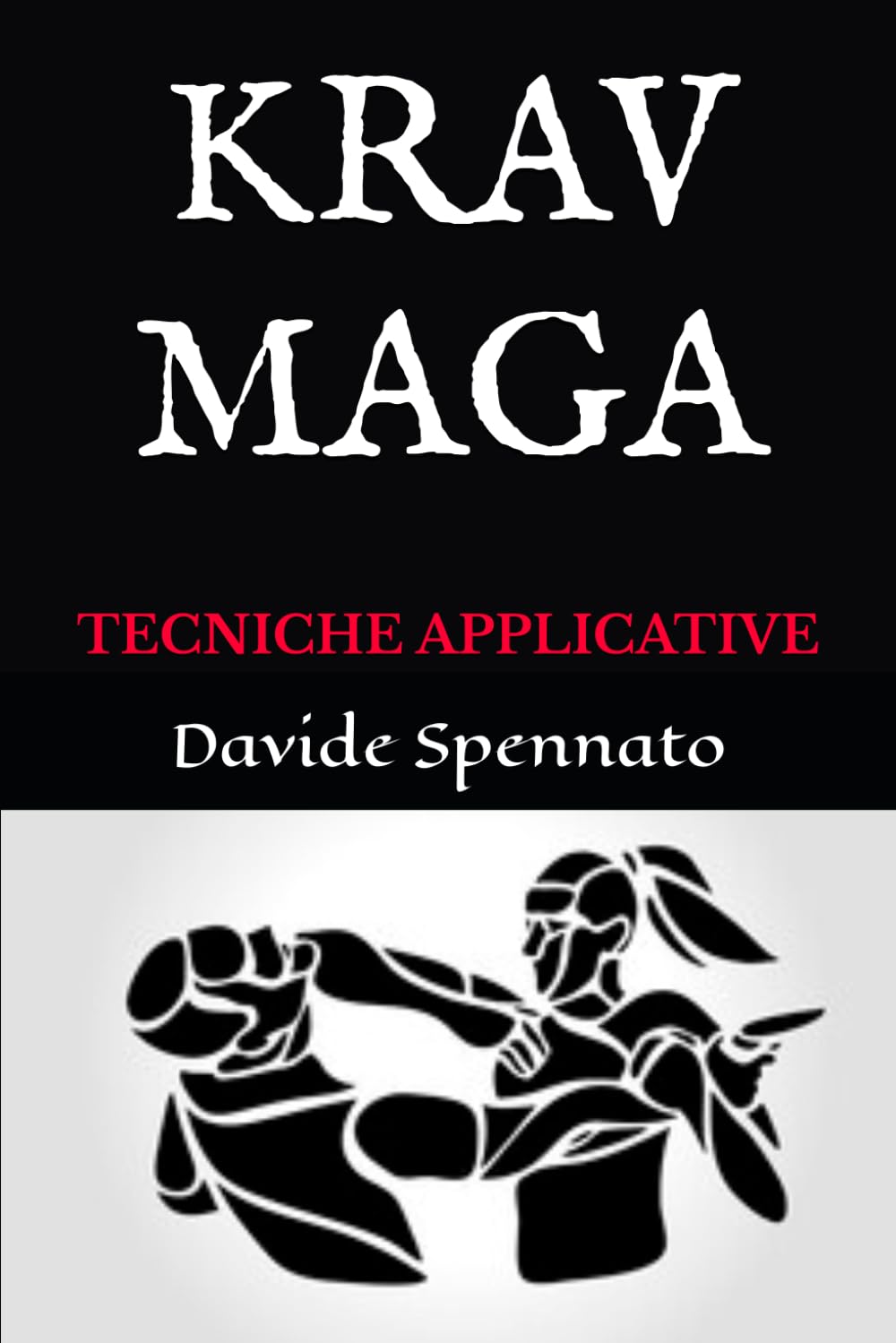 krav Maga: tecniche applicative