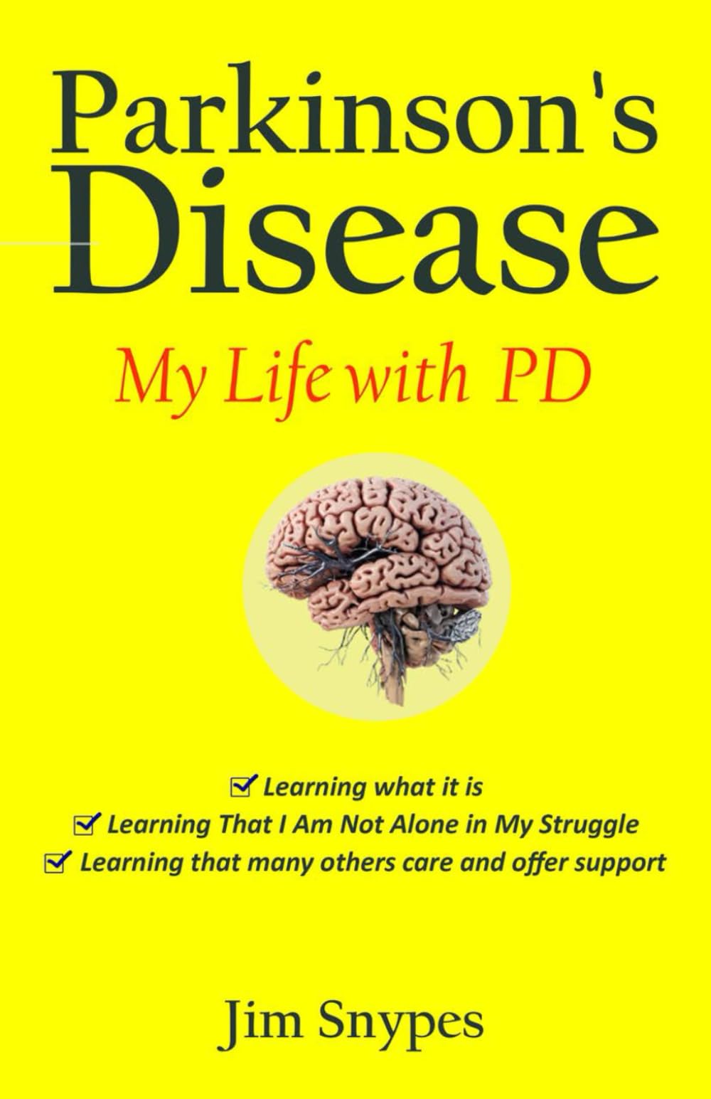 Parkinson's Disease:: My Life with PD