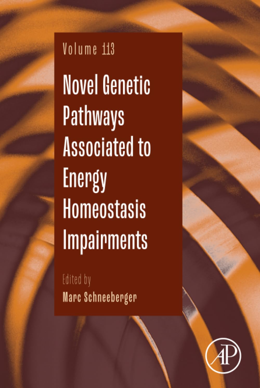 Novel Genetic Pathways Associated to Energy Homeostasis Impai... - 9780443237447