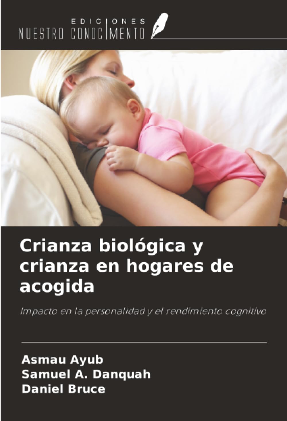 Crianza biológica y crianza en hogares de acogida: Impacto en la personalidad y el rendimiento cognitivo