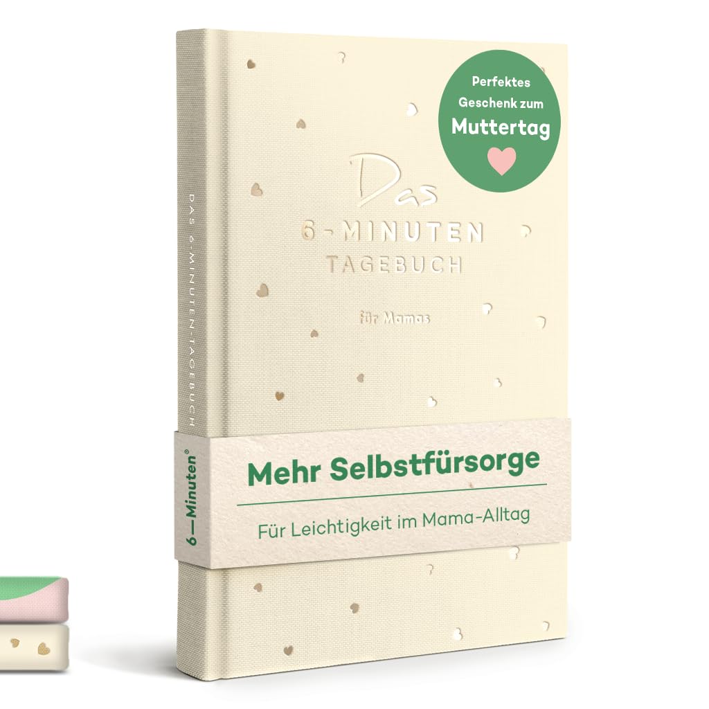 6-Minuten® Tagebuch für Mamas – Der Millionenbestseller jetzt speziell als Muttertagsgeschenk für Mama – Geschenke für Mama – Für mehr Achtsamkeit & Selfcare