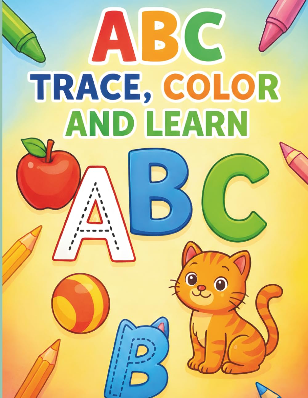 Complete Alphabet Activity Book: Trace, Color & Learn