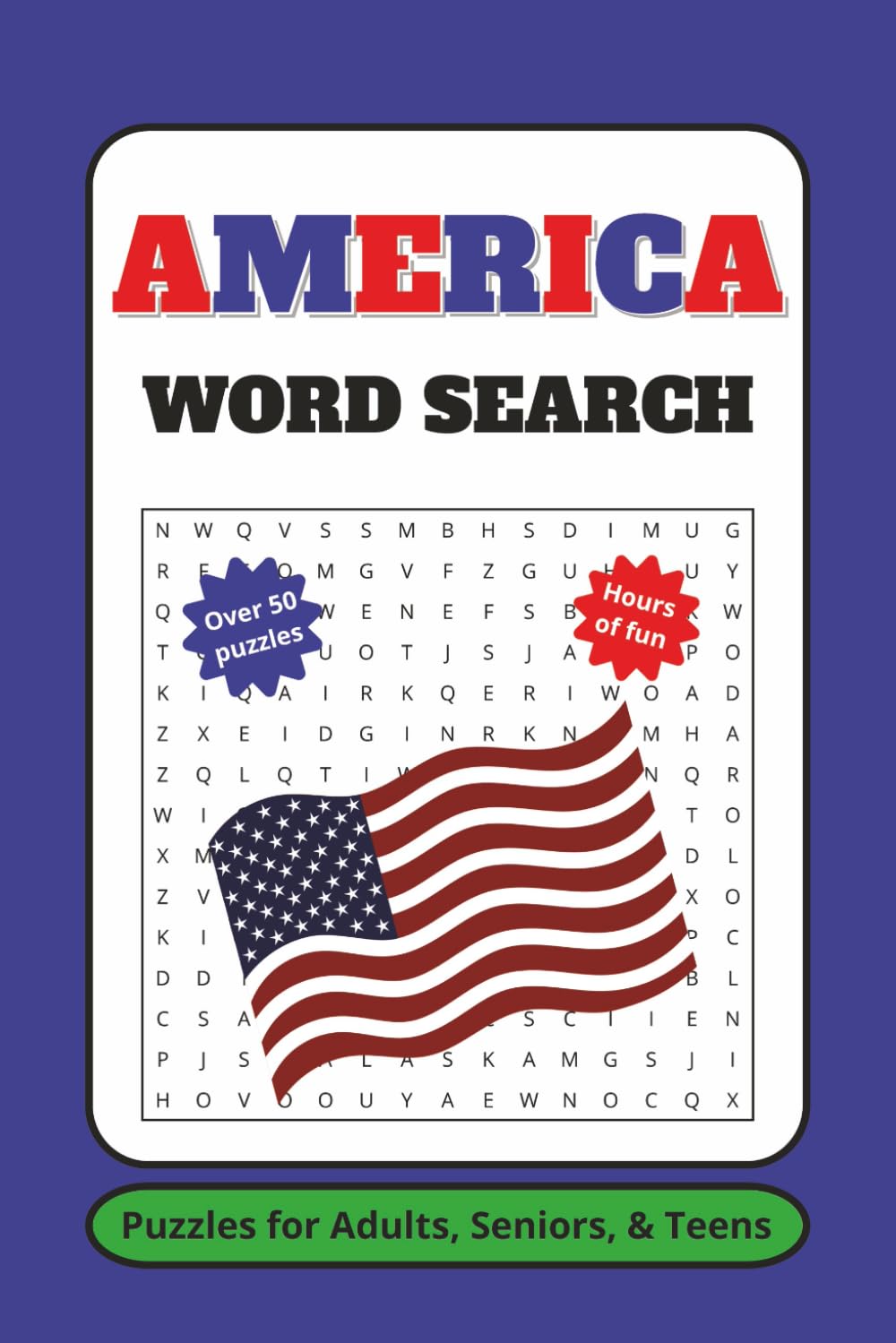 America Word Search Puzzle Book: Word searches with easy to read print about America, USA, and the United States. 6x9 inches, 50+ puzzles. Gift for vacations, holidays, and free times.