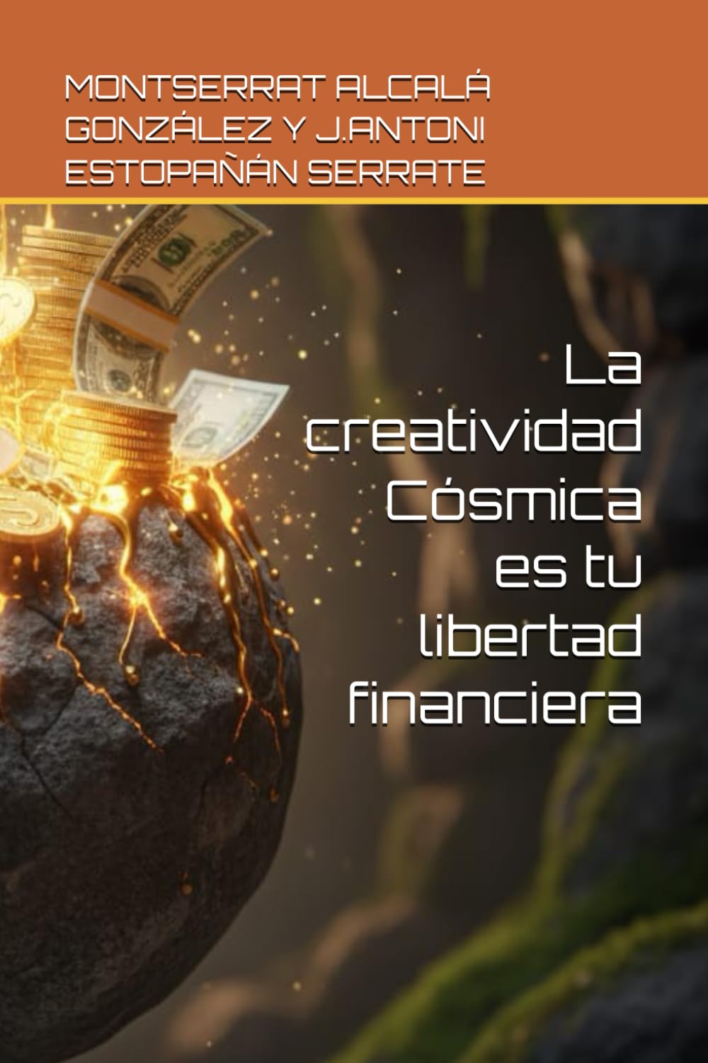 La creatividad Cósmica es tu libertad financiera