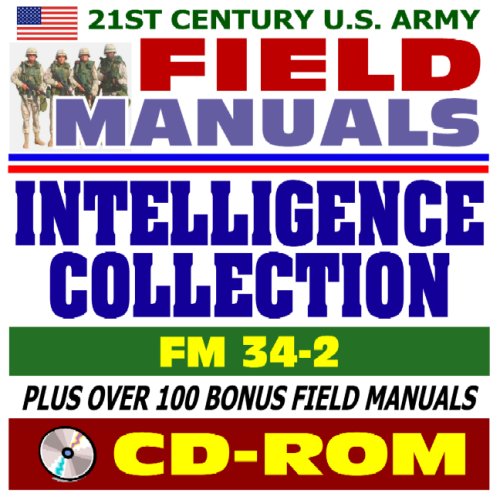 21st Century U.S. Army Field Manuals: Intelligence Collection ...