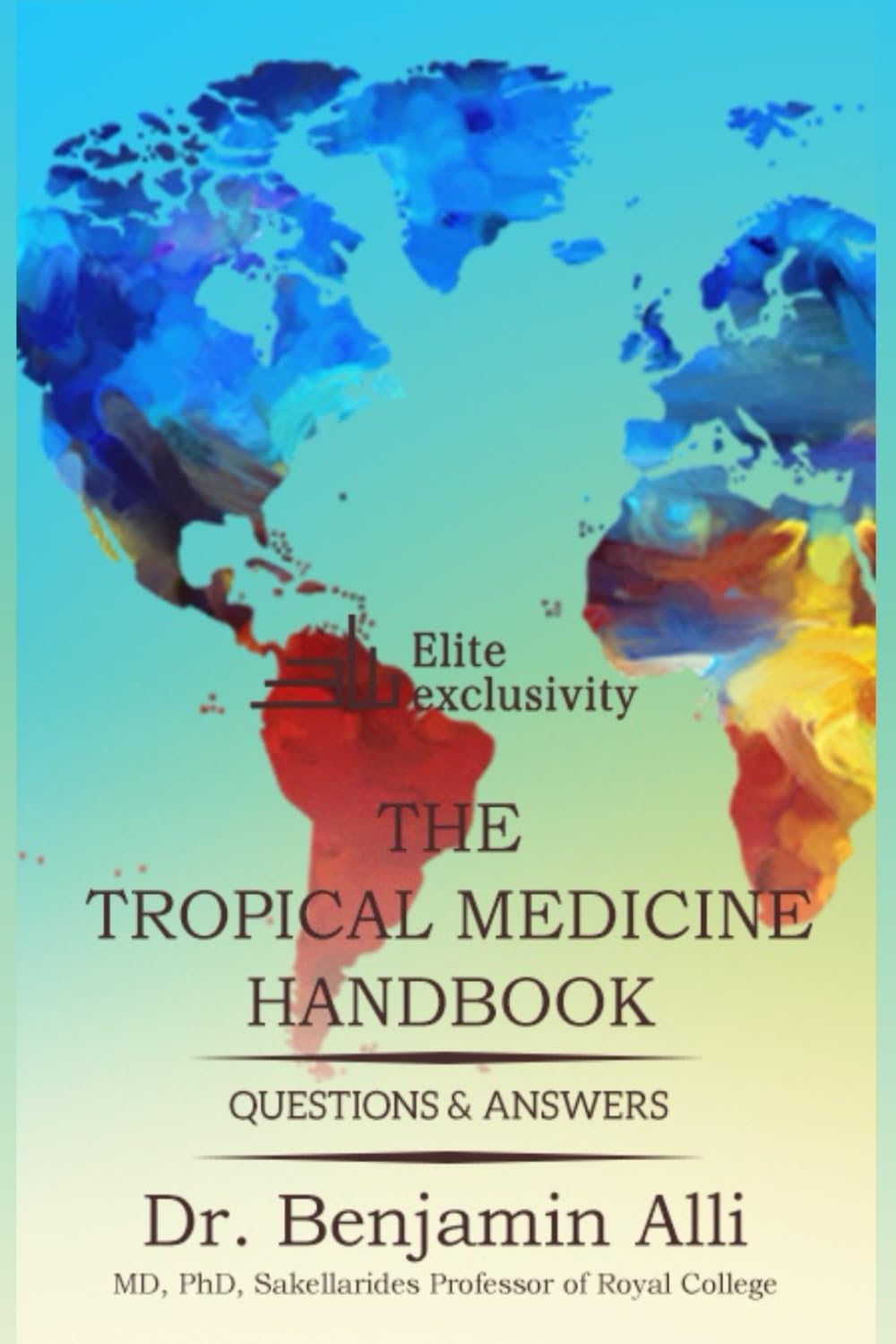 THE TROPICAL MEDICINE HANDBOOK: QUESTIONS & ANSWERS