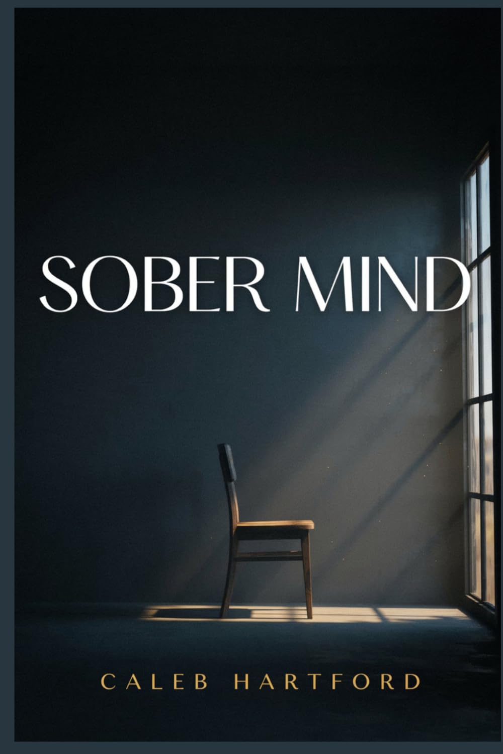 Sober Mind: A Journey from Addiction to Freedom, Healing, and Faith