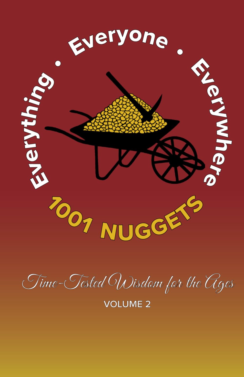 1001 Nuggets: Volume 2: Time-Tested Wisdom for the Ages