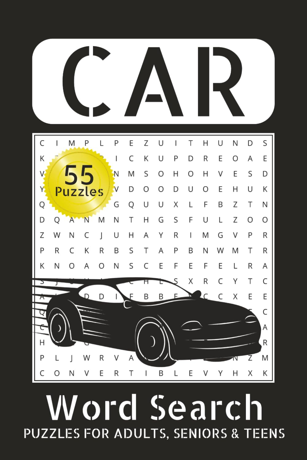 Car Word Search Puzzle Book: Car and Auto Word Search Puzzles for Adults | Muscle Cars, Classic Vehicles & Automotive Terms | Relaxing Brain Games | 6x9 Inches with Answer Key