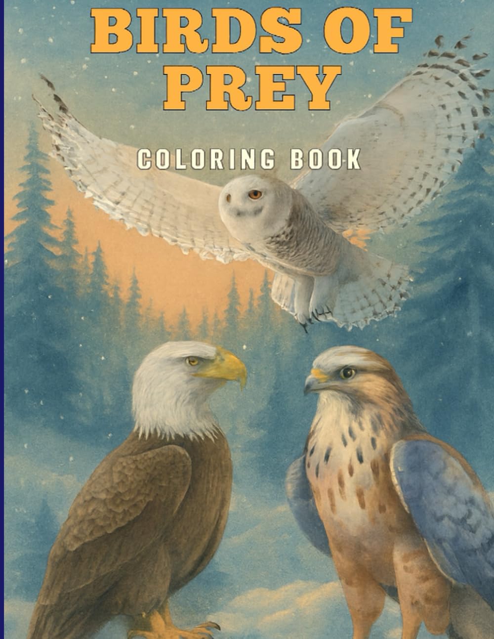 Birds Of Prey: Coloring Book (Wild North: Winter Wildlife Collection)