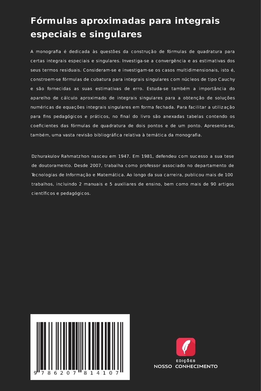 Fórmulas aproximadas para integrais especiais e singulares: Monografia