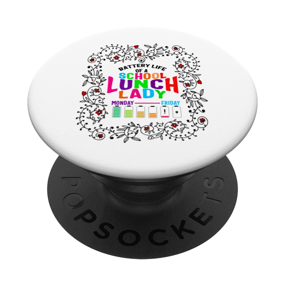 Lunch Lady Life Battery Of A School Floral Nutrition Cafeter PopSockets Swappable PopGrip