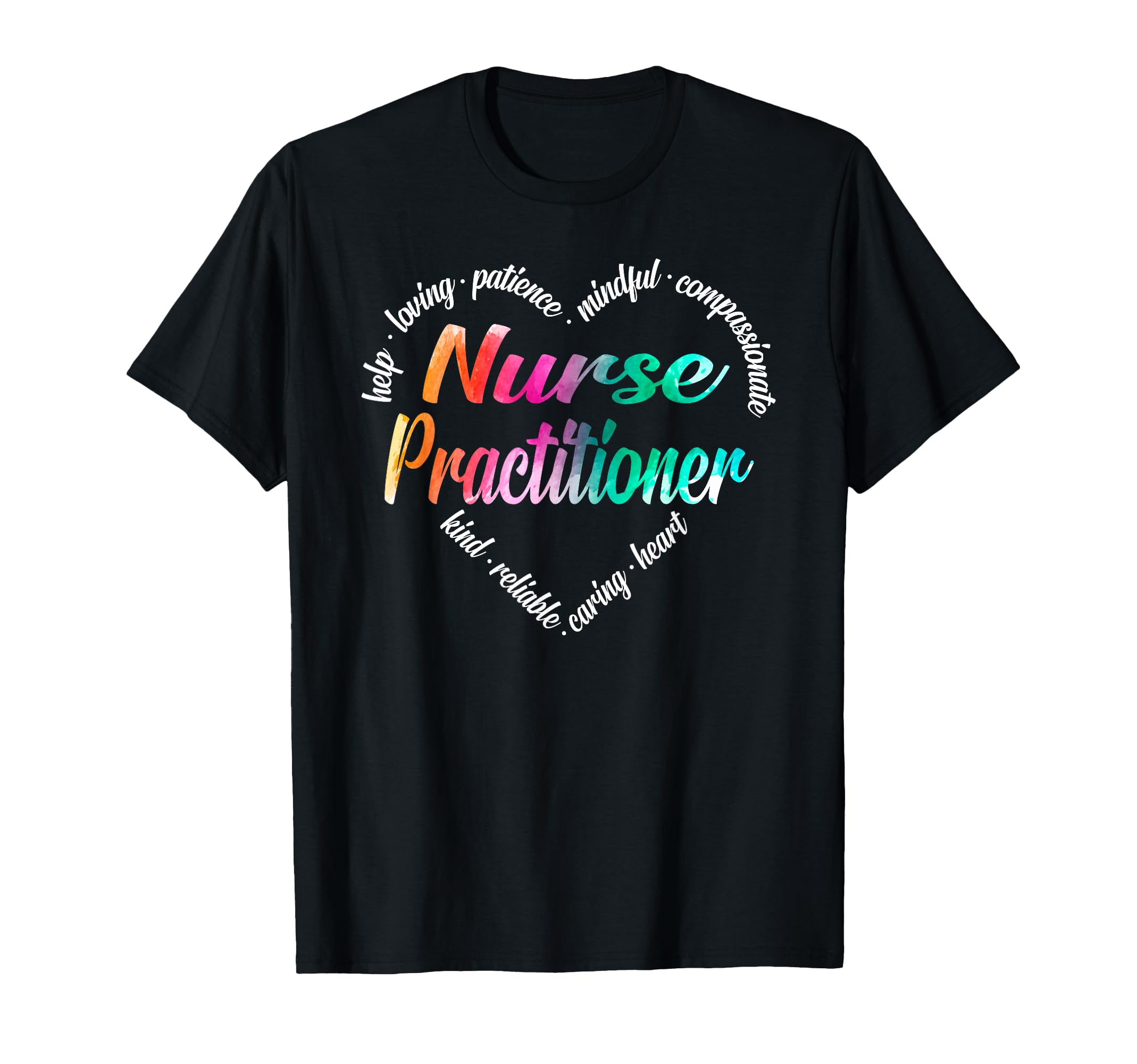 Nurse Practitioner Heart Word Cloud Watercolor Rainbow T-Shirt