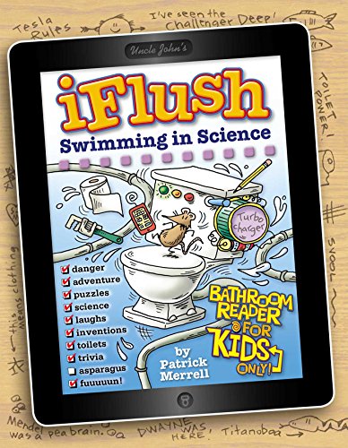 Uncle John's iFlush Swimming in Science Bathroom Reader for Kids Only!