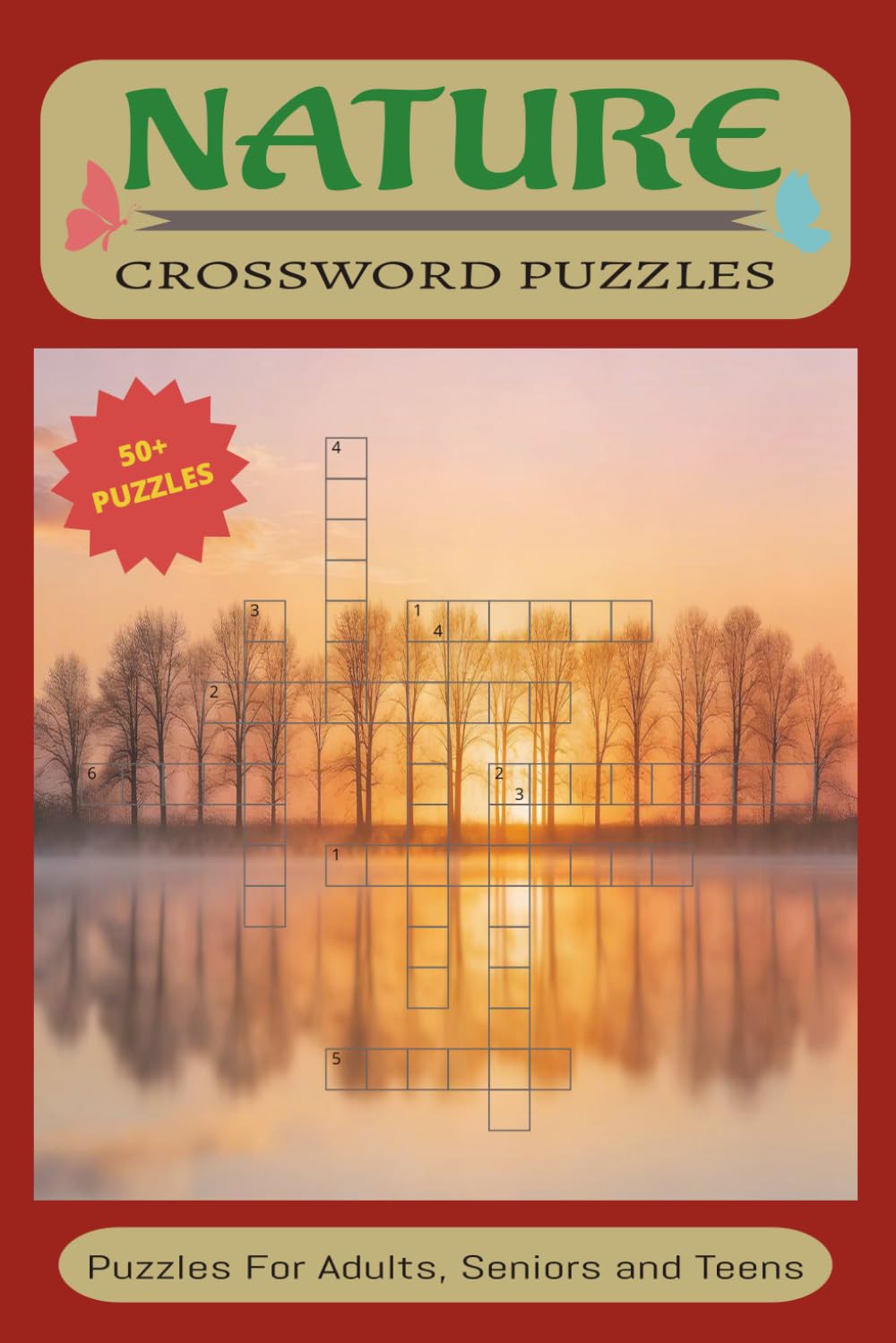 Nature Crossword Puzzle 50+ Puzzles: Crossword Puzzles with Easy to Read Print about Nature, Wildlife and More | 6x9 inches, 120 pages | 50+ Puzzles... Gift for Vacations, Holidays and Relaxation
