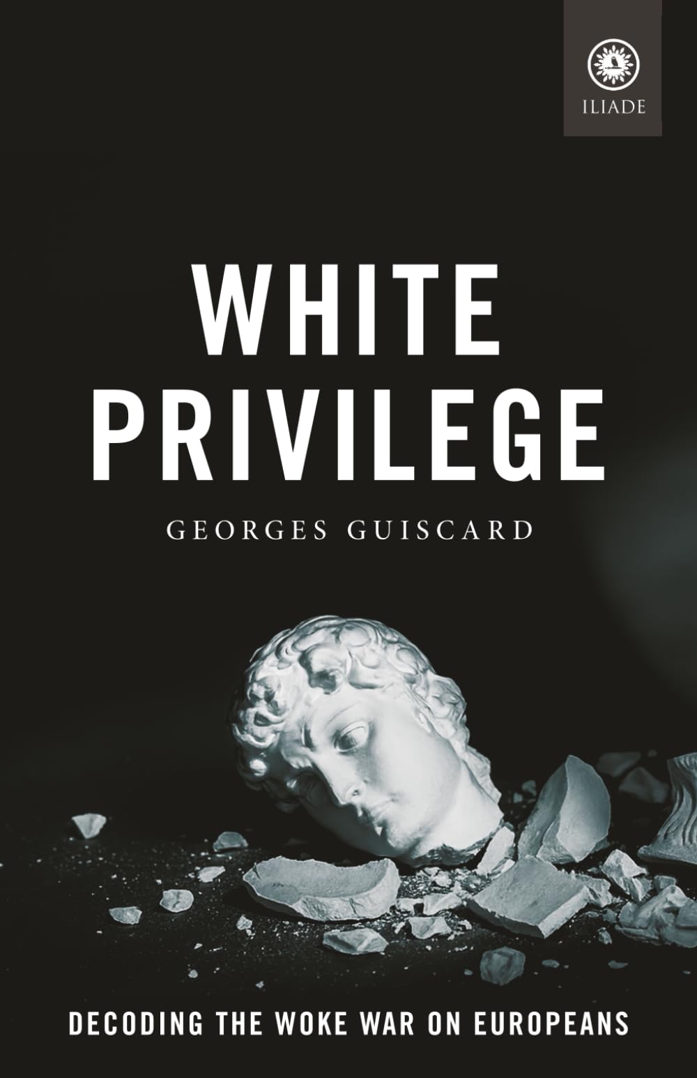 White Privilege (Foundations (Institut Iliade))