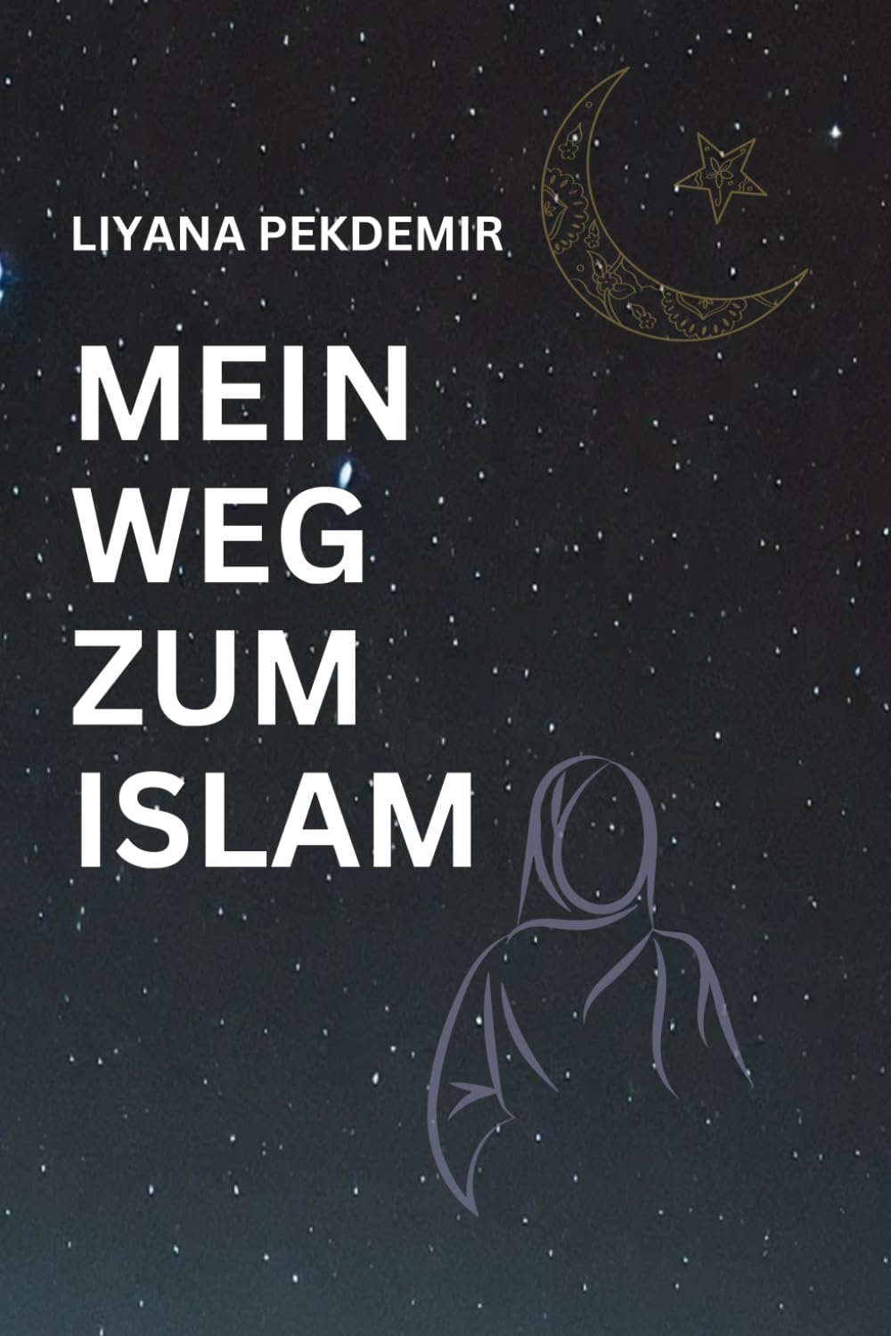 Mein Weg zum Islam