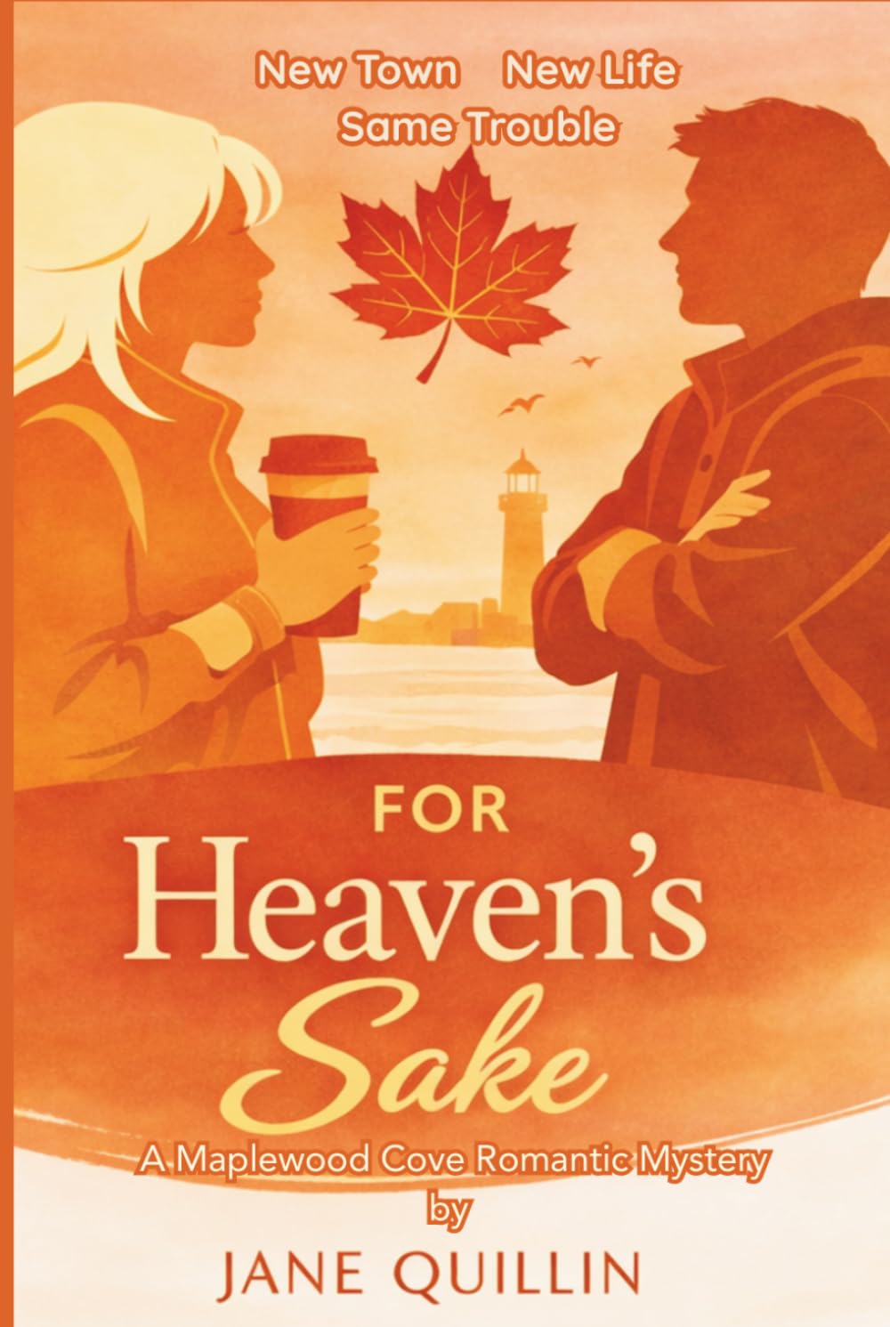 For Heaven's Sake: A Maplewood Cove Mystery Romance (Maplewood Cove Mystery Romance Collection)