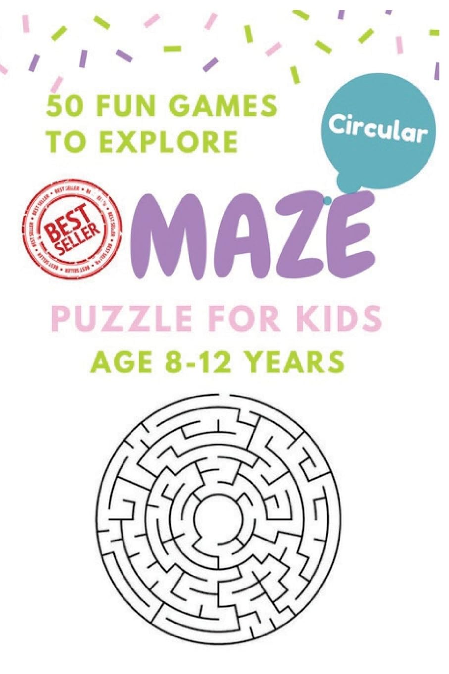 Maze Puzzle for Kids Age 8-12 years, 50 Fun Circular Maze to Explore: Activity book for Kids,Children Books,Brain Games, Young Adults, Hobbies