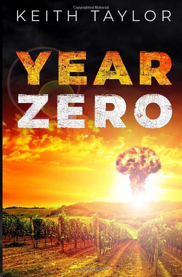Year Zero: A Post Apocalyptic Survival Thriller (Jack Archer)