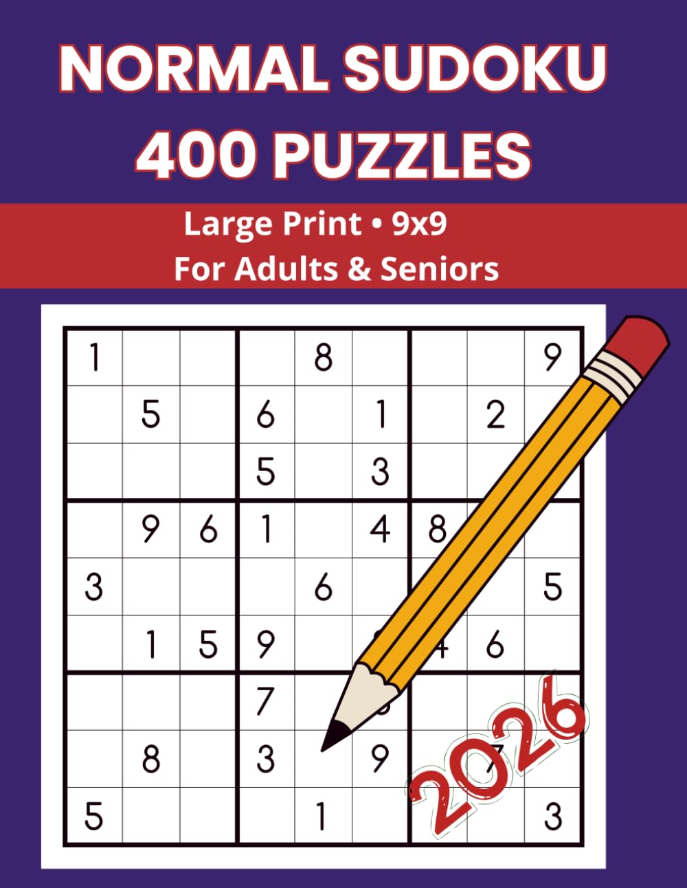Sudoku – Normal Level: 400 Large Print 9x9 Puzzles for Adults and Seniors