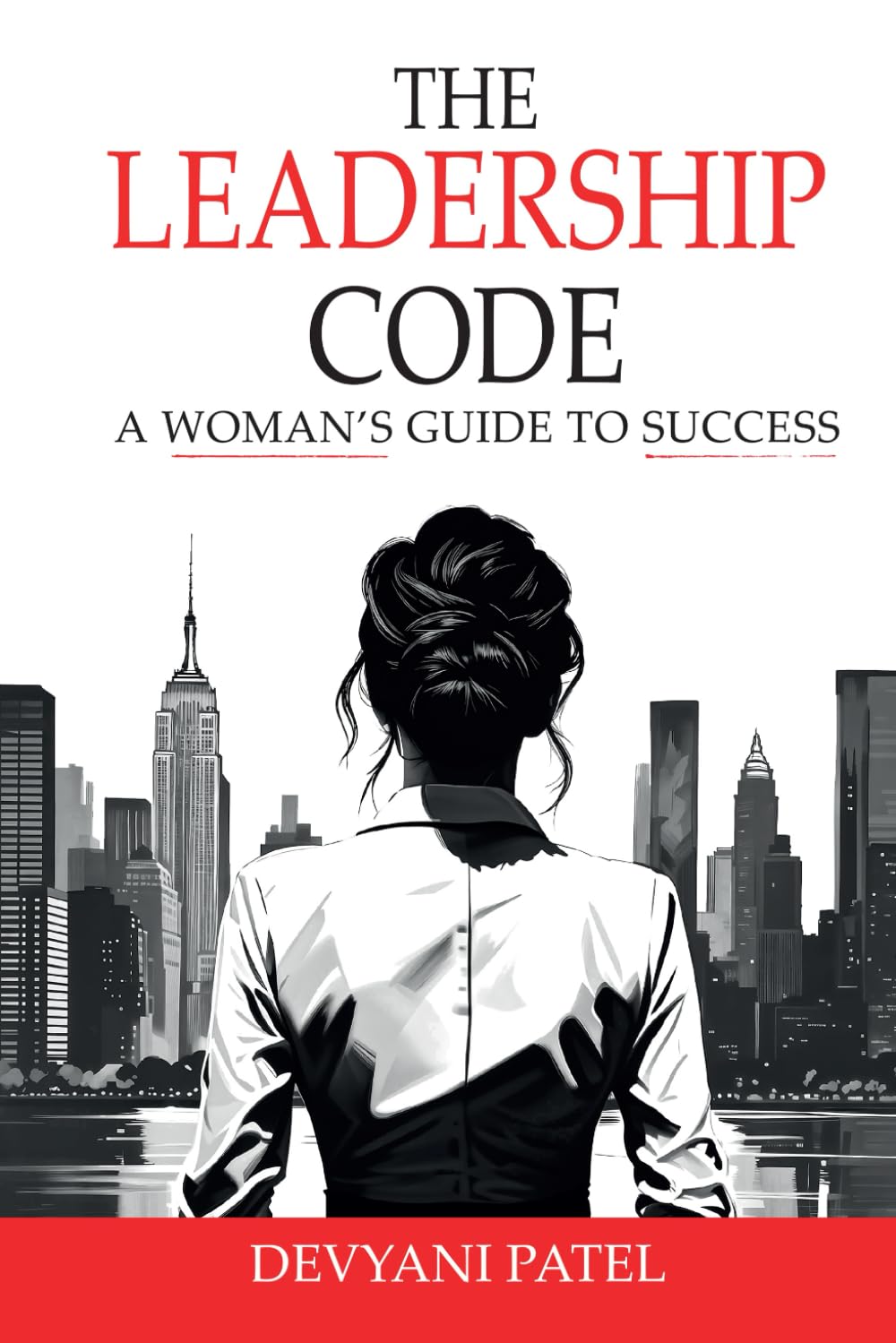 The Leadership Code: A Woman’s Guide to Success