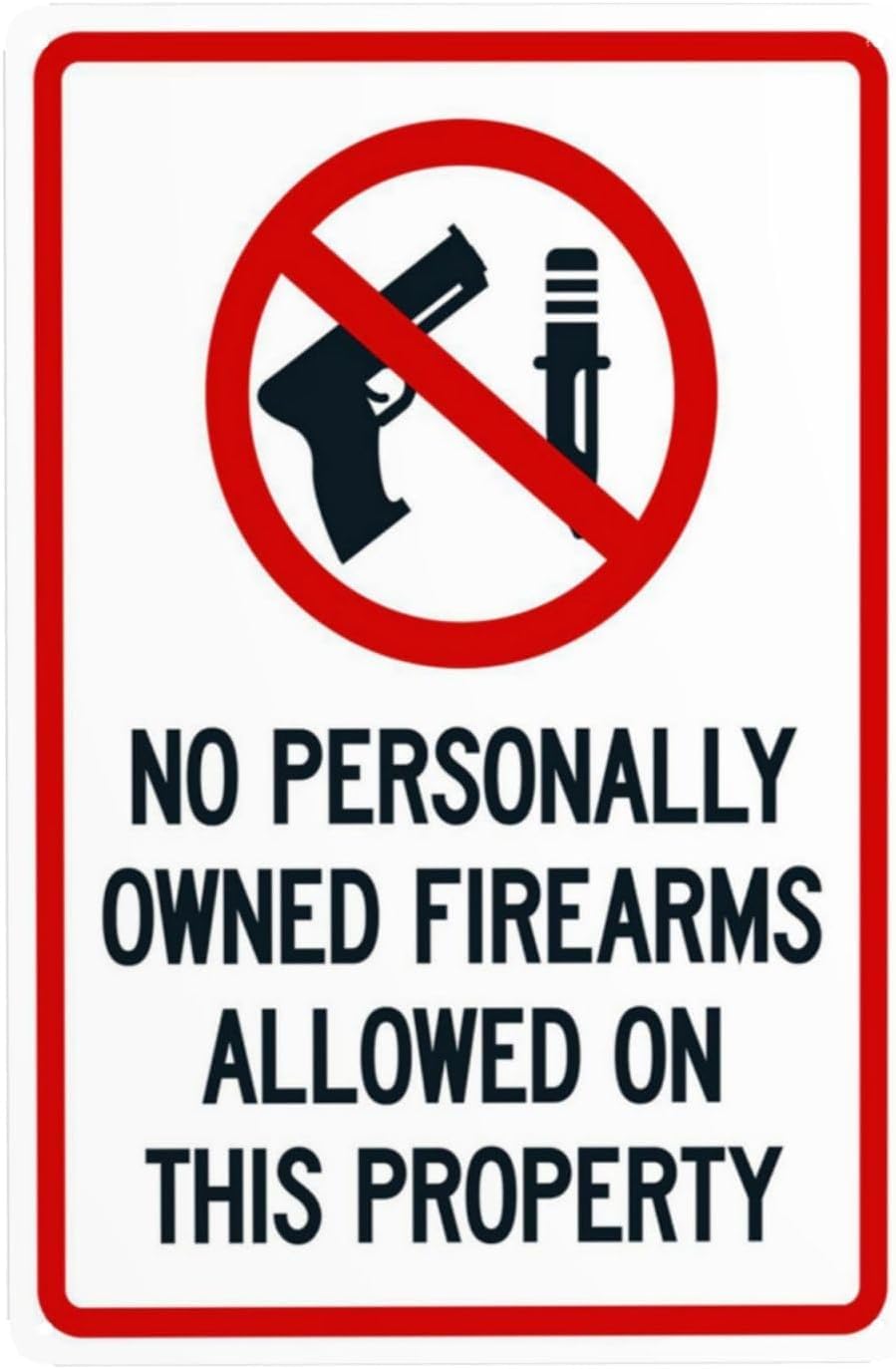 No Personally Owned Firearms Allowed On Property Rust Free Aluminum Warning Sign - Vintage Caution Decor with Pre-Drilled Holes for Home, Business - 12x16 Inch​