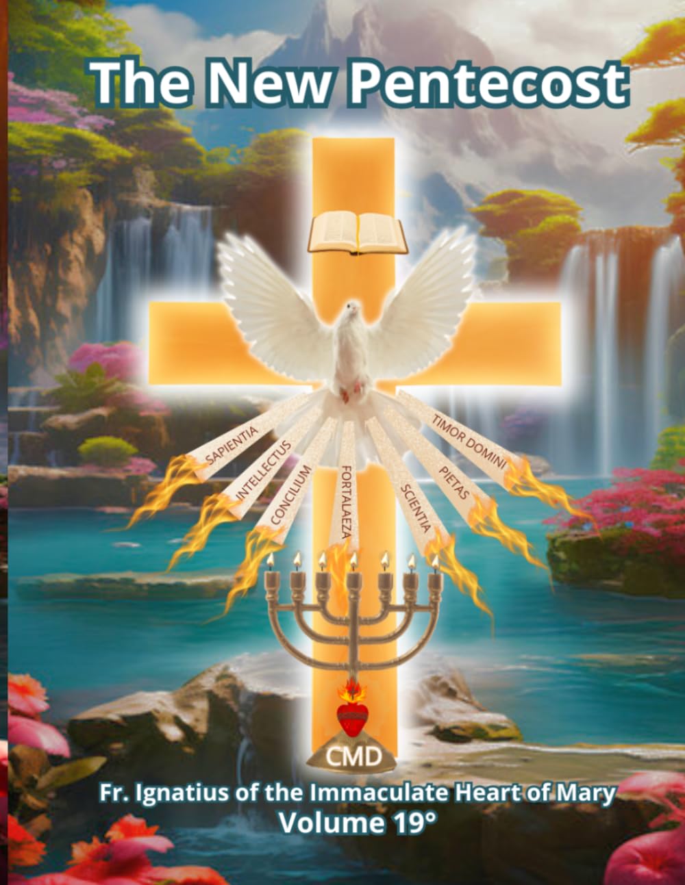 THE NEW PENTECOST VOLUME NINETEEN: VOLUME NINETEEN
