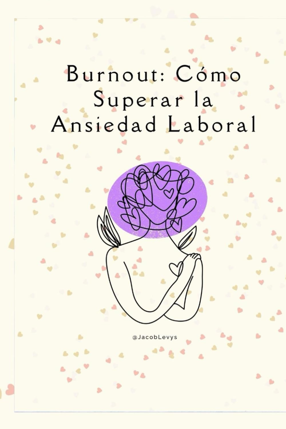 Burnout. Cómo superar la ansiedad laboral