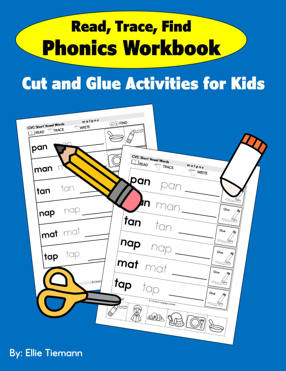 Read, Trace, Find Phonics Workbook: Cut and Glue Activities for Kids (Beginning Phonics: Reading, Writing, and Spelling)
