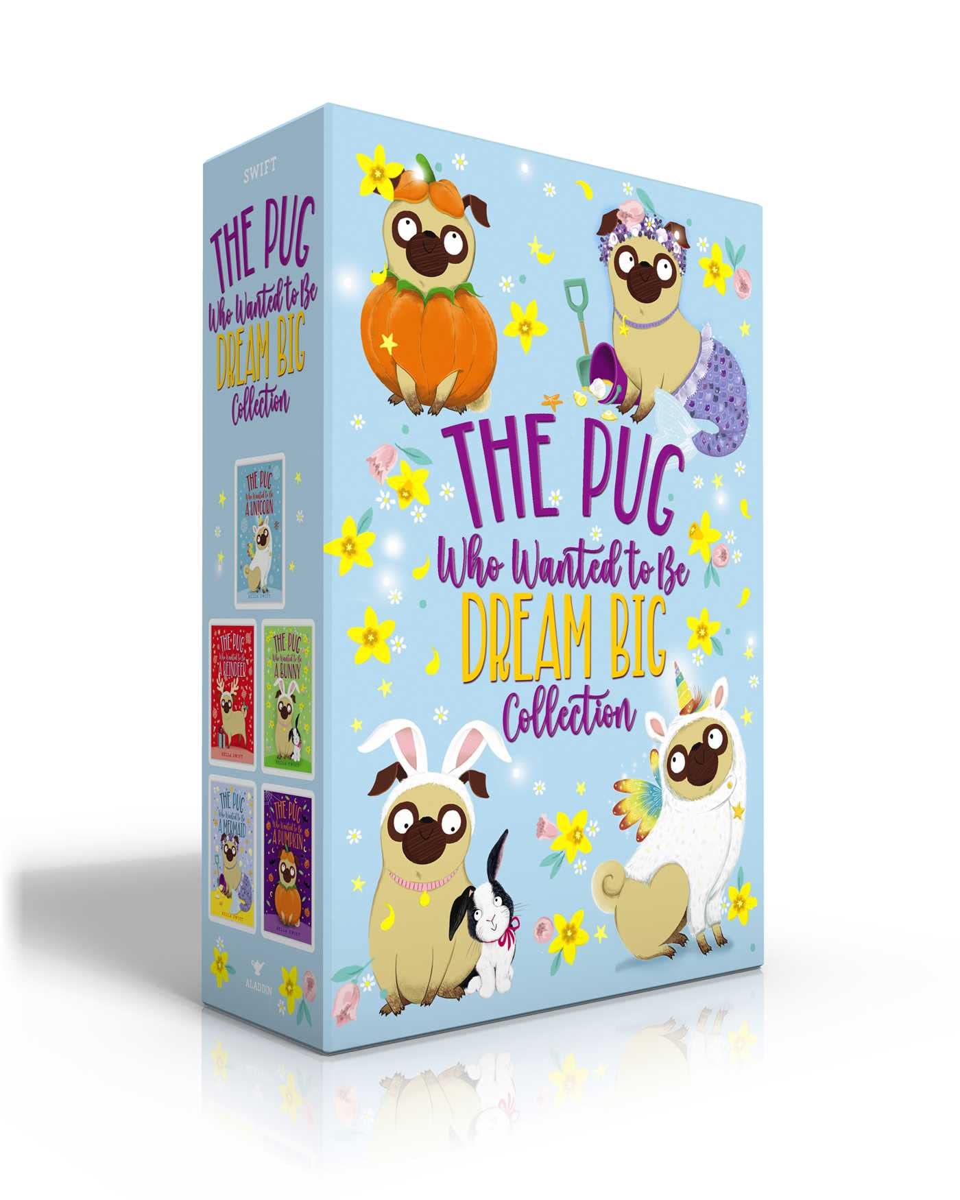 The Pug Who Wanted to Be Dream Big Collection (Boxed S: The Pug Who Wanted to Be a Unicorn; The Pug Who Wa