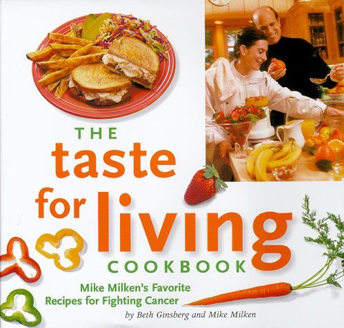 By Joshua Mills - The Taste for Living Cookbook: Mike Milken's Favorite Recipes for (1998-09-16) [Hardcover]