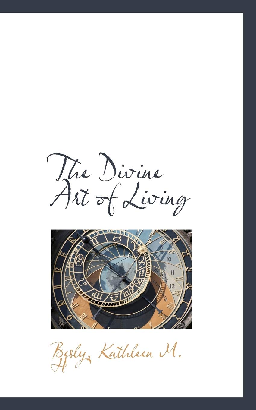 The Divine Art of Living