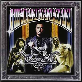 HIROAKI YAMAZAKI 25th ANNIVERSARY LIVE - Amazon.com Music