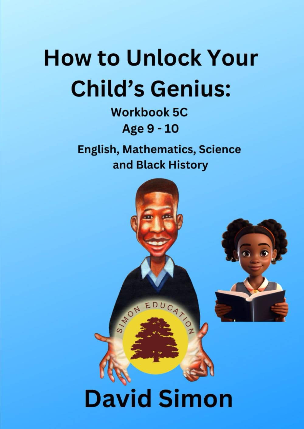 How to Unlock Your Child's Genius: Workbook 5C