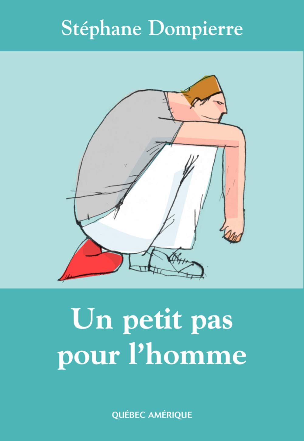 Un petit pas pour l'homme Dompierre, Stéphane