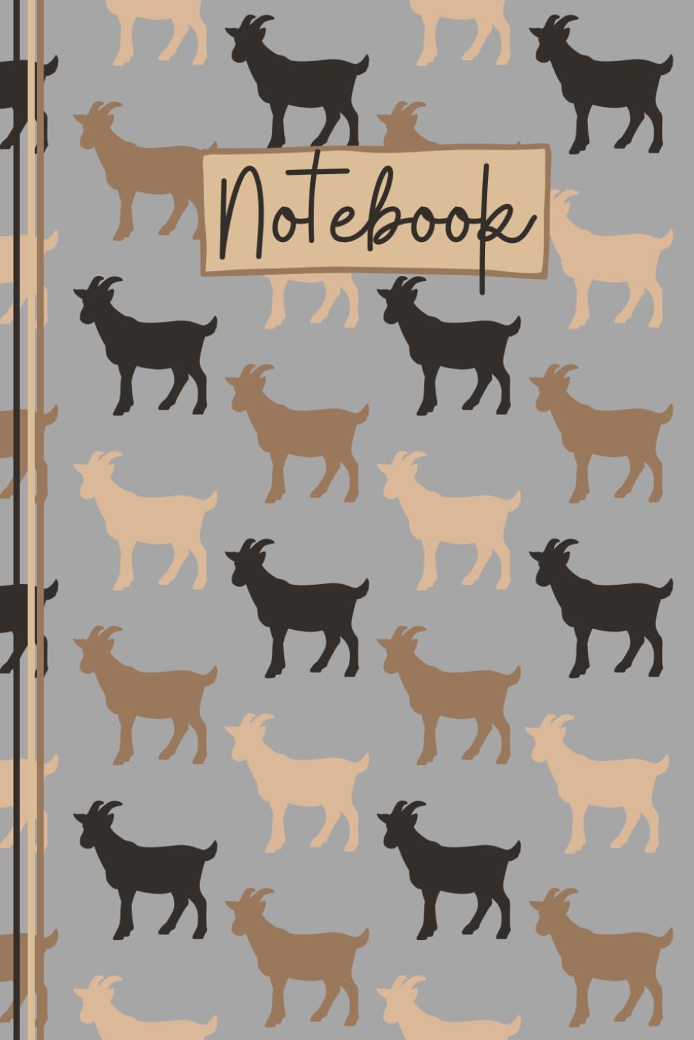 Goat Notebook: Cute Goat Lined Journal, The Perfect Novelty Goat Gift for Anyone Who Loves Goats or Farm Animals - Grey