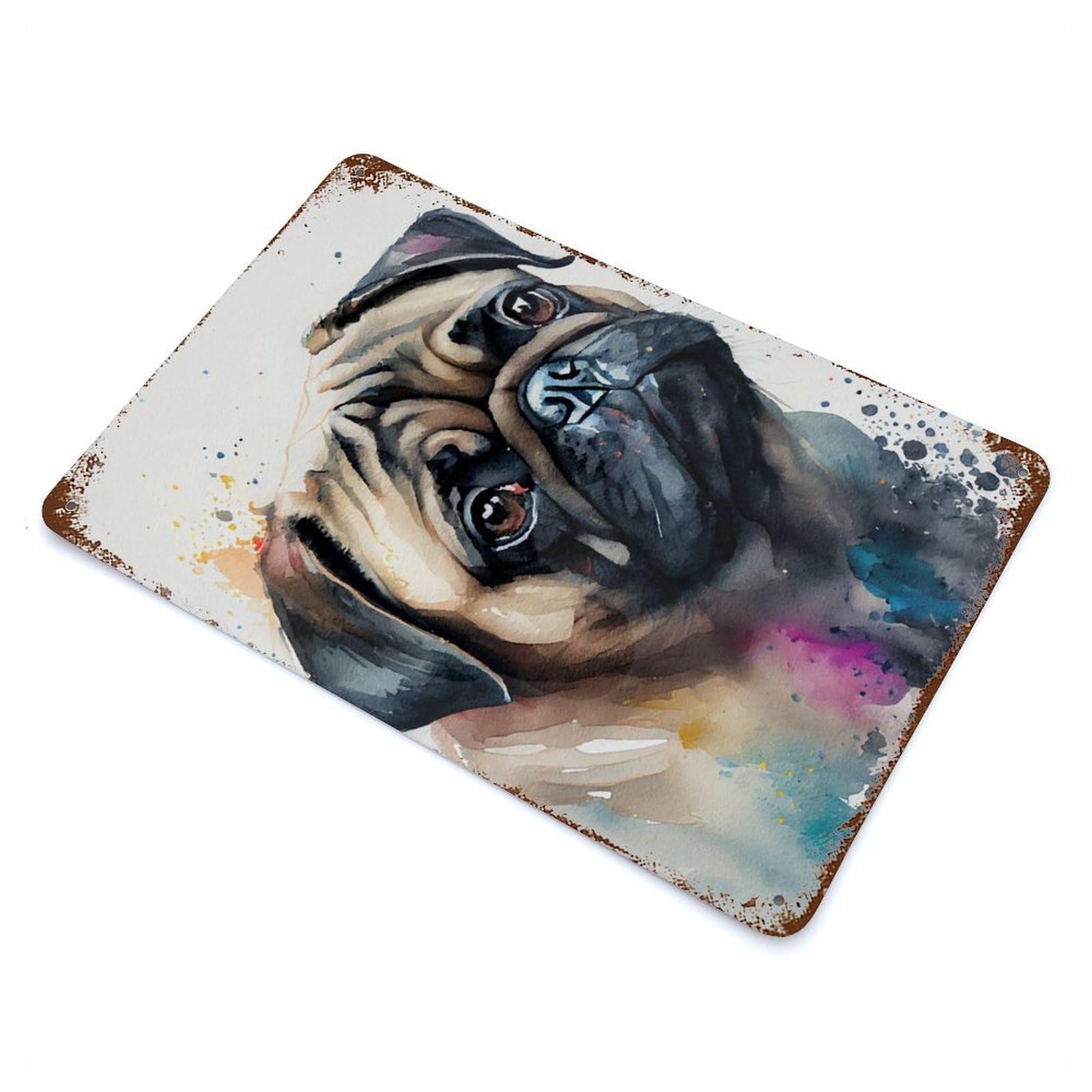 Pug Watercolor Dog Rust Effect Tin Sign 11.8"x7.9", Ideal for Farmhouse, Kitchen And Entryway Decor