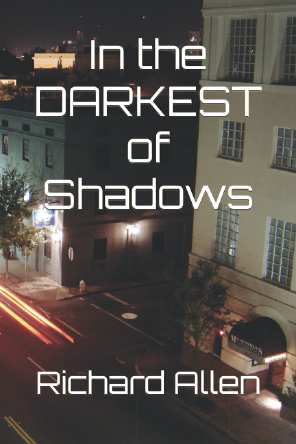 In the DARKEST of Shadows
