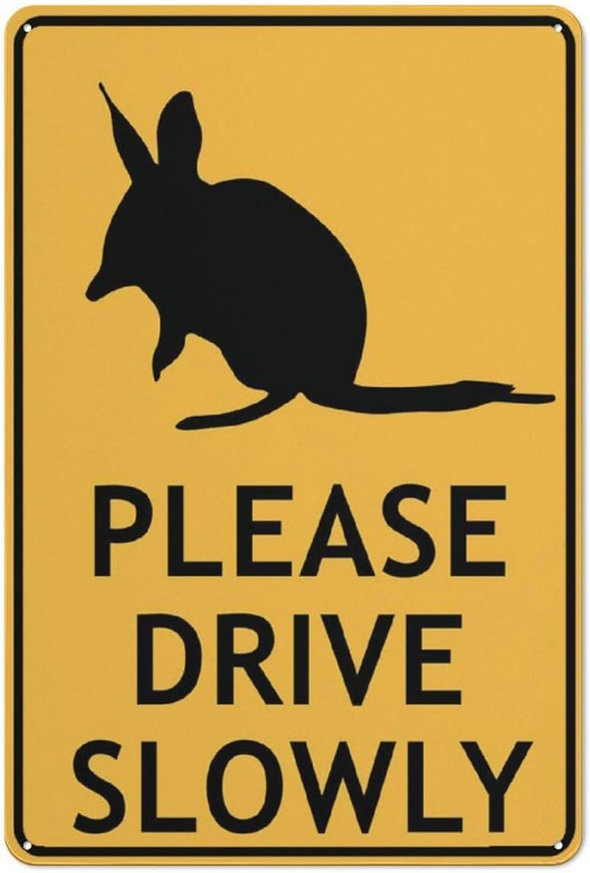 Bandicoot Please Drive Slowly Rust Free Aluminum Sign - Ink Printed Decor with Pre-Drilled Holes for House, Rural Road - 12x8 Inch​