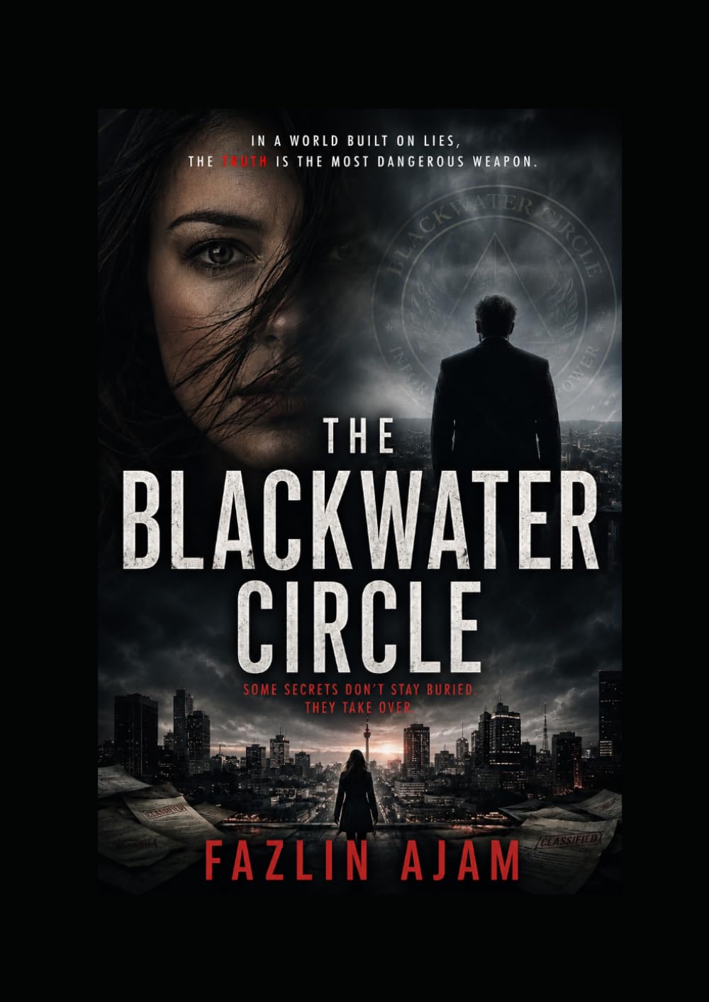The Blackwater Circle: When truth becomes a weapon, survival depends on the lies you’re willing to keep.